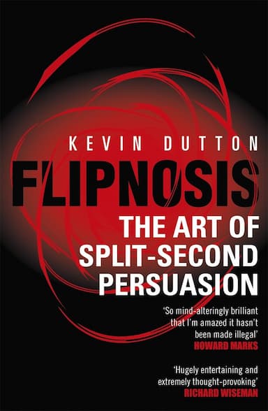Cover image for Flipnosis: The Art of Split-Second Persuasion
